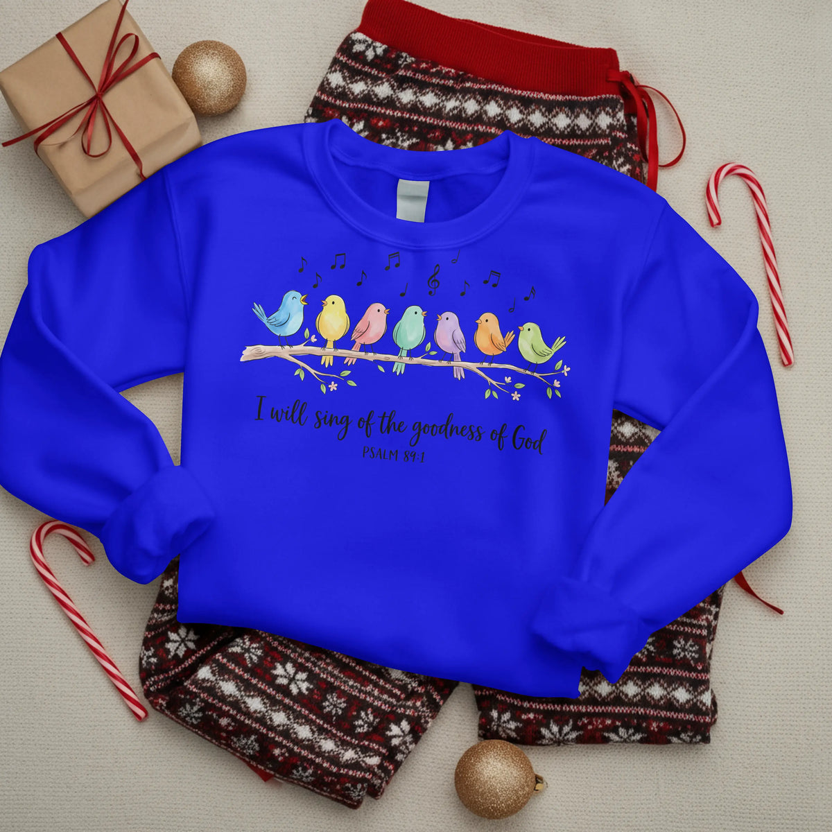I will sing of the Goodness of God Birds Christian Sweatshirt -psalm 89:1 DuoCreationZ