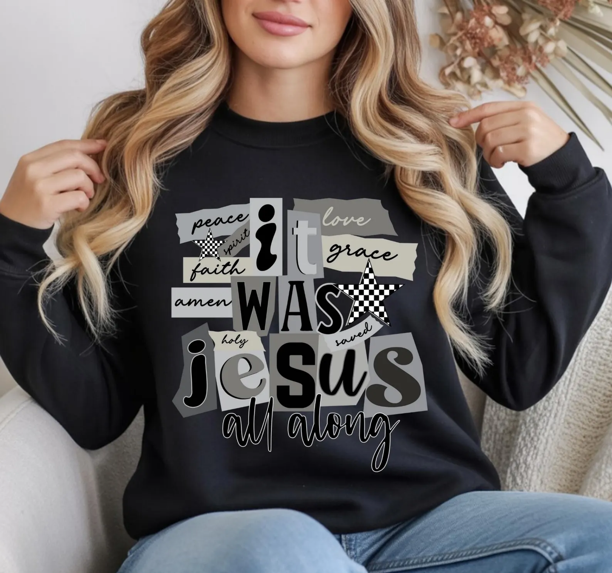 It was Jesus All alone Sweatshirt