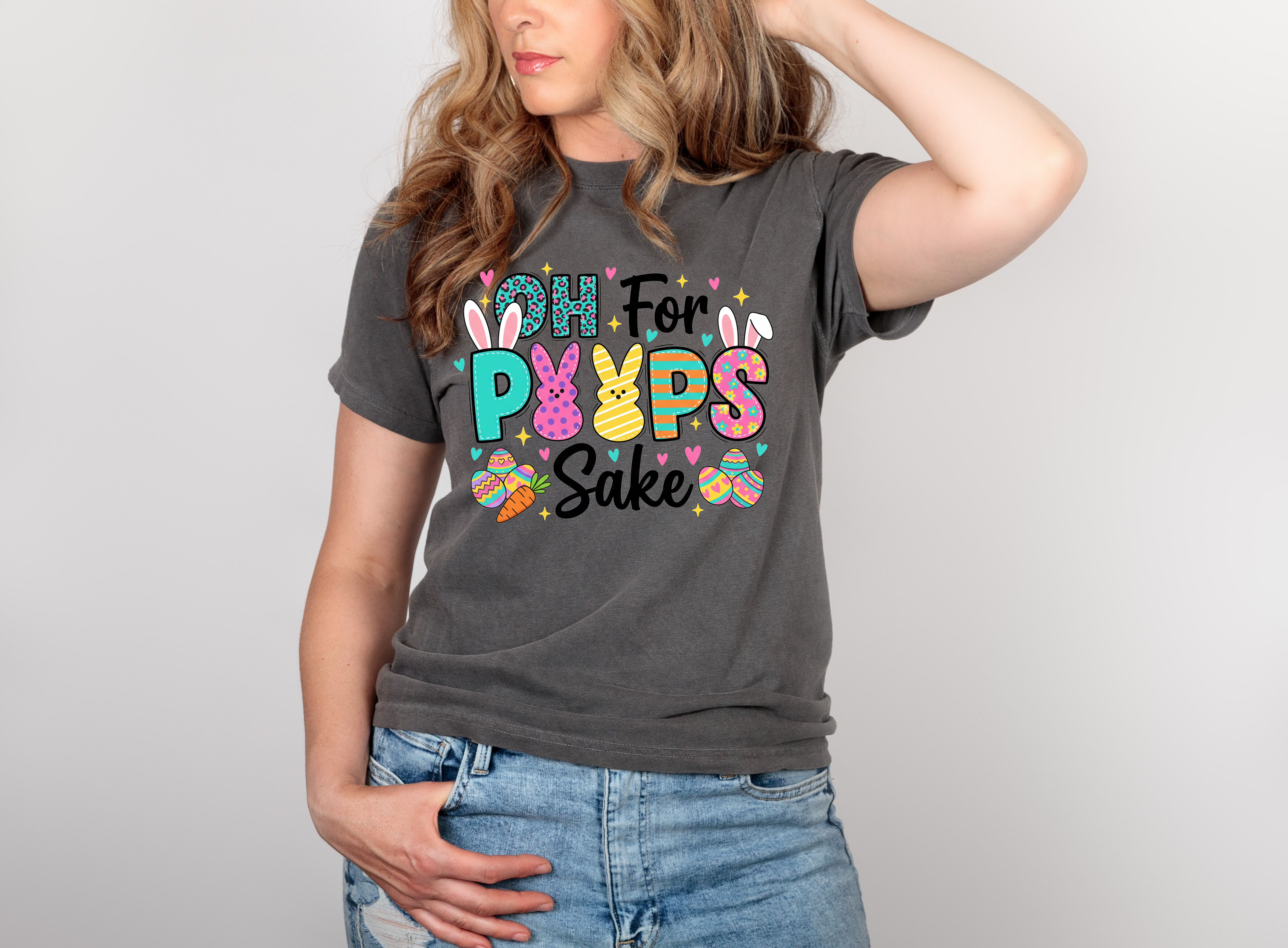 OH, For peep Sake Easter t shirt