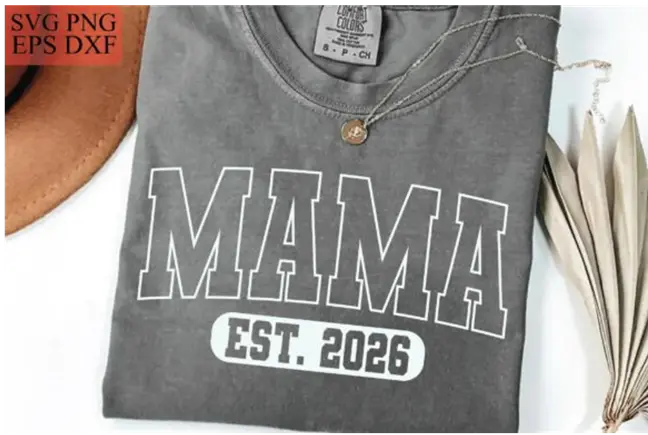 About Mama Est 2026 Graphic Tee Shirt DuoCreationZ