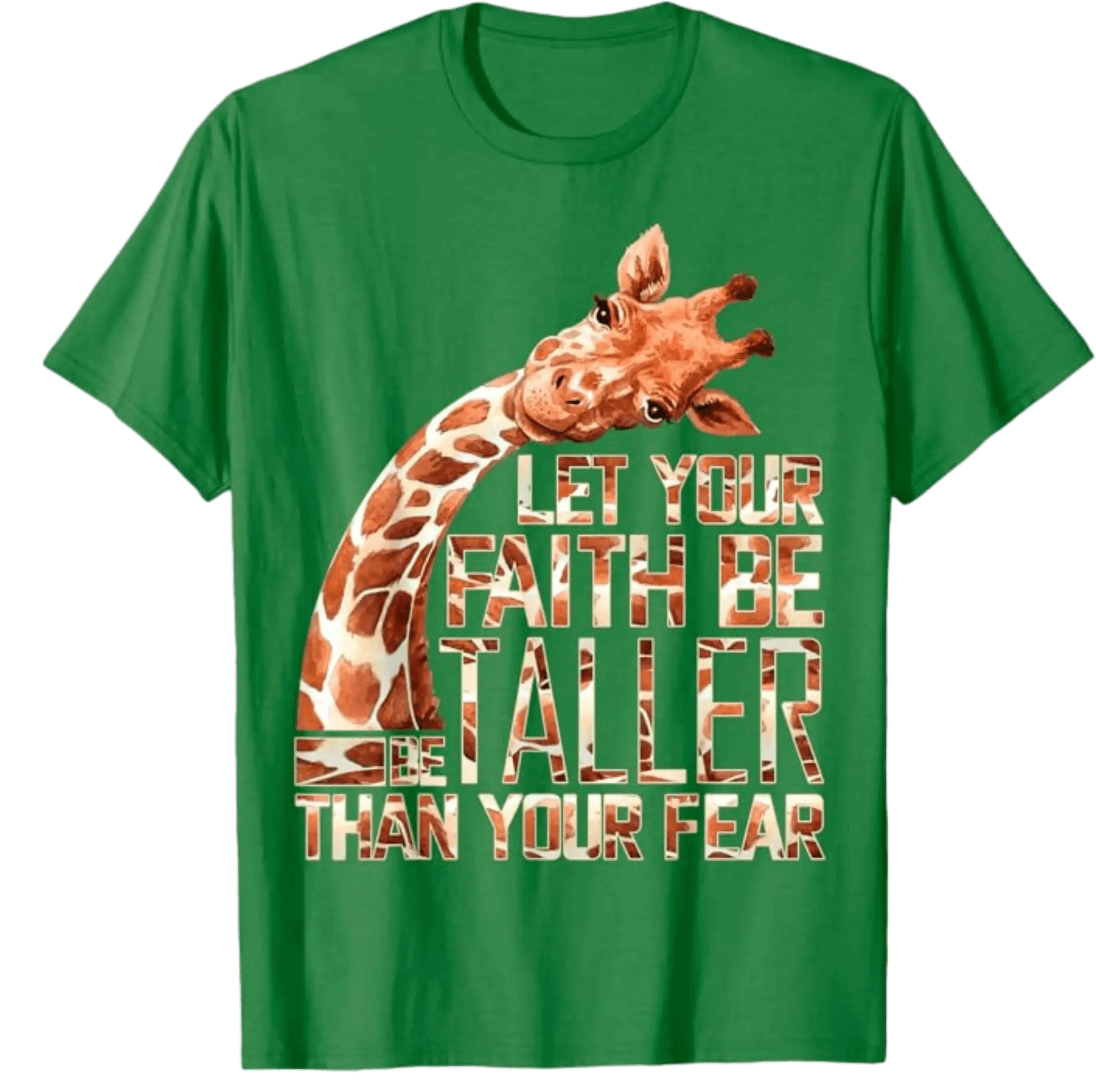 Let Your Faith Be Taller Than Your Fear Giraffe T-Shirt DuoCreationZ