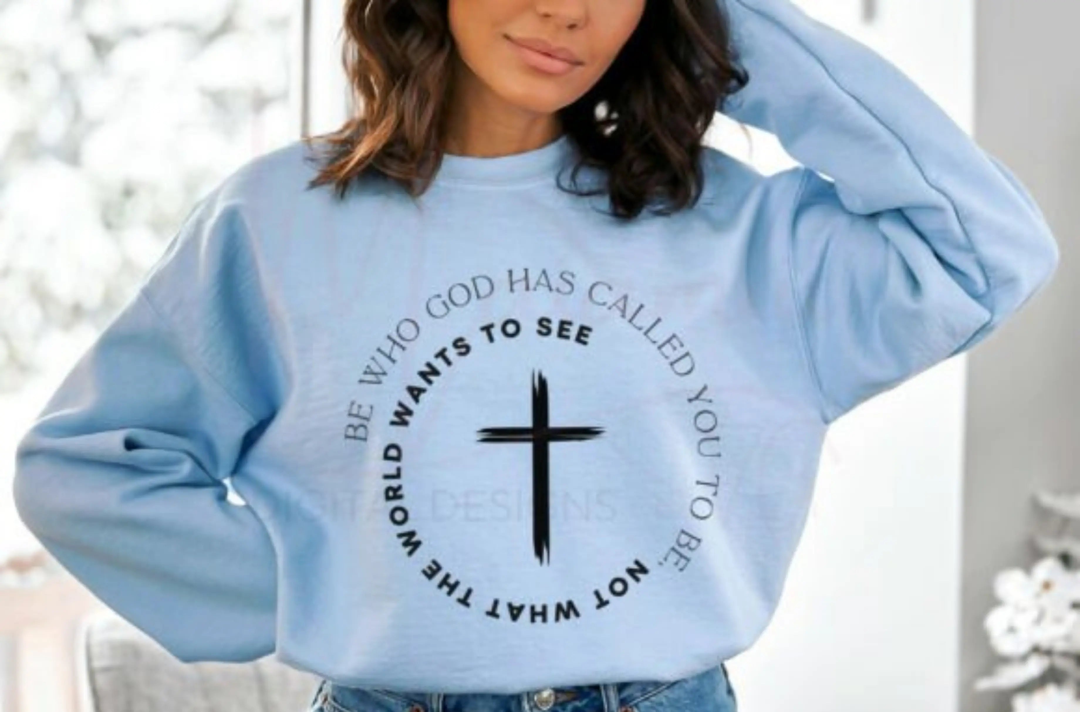 Be Who God Called You to Be Sweatshirt DuoCreationZ