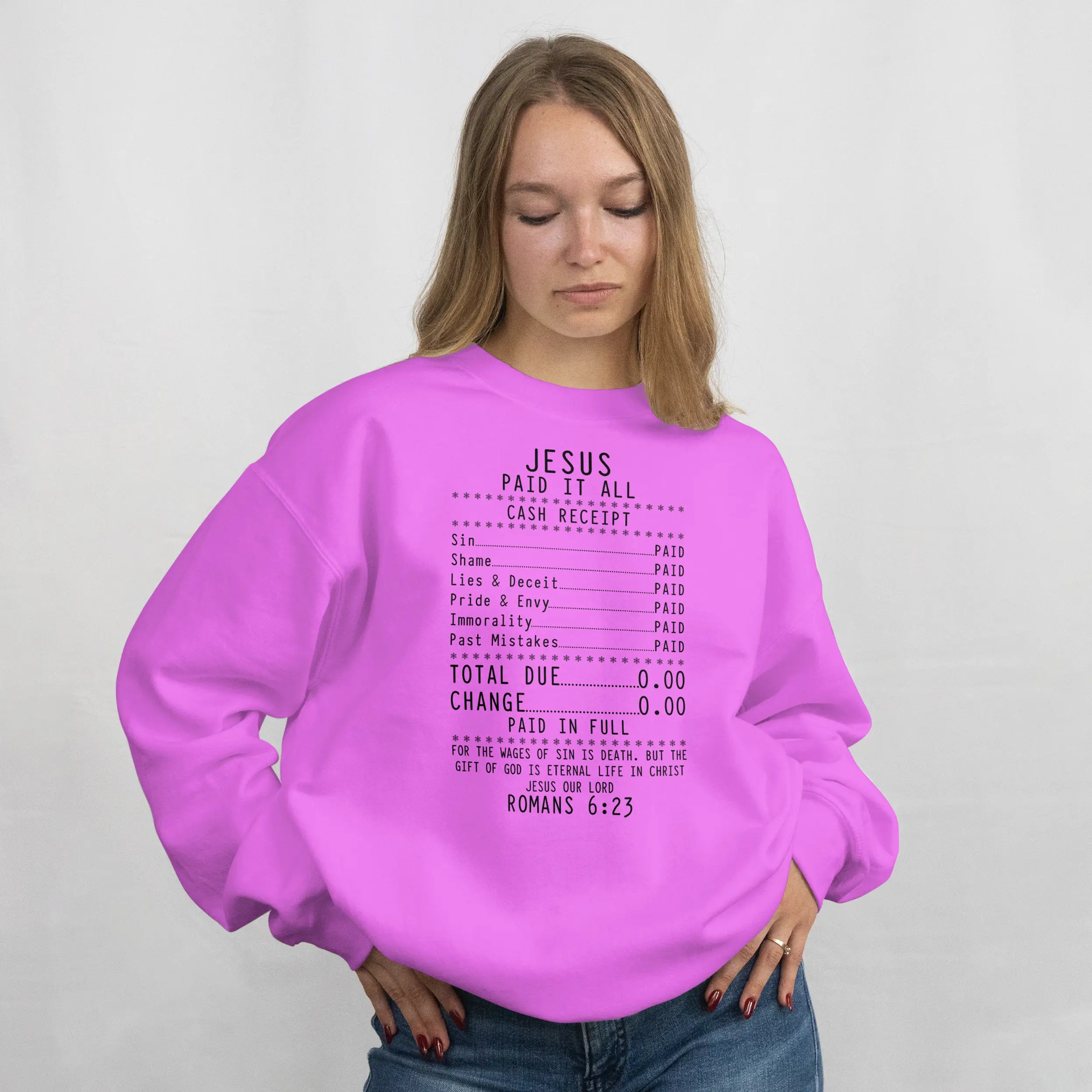 Jesus Paid-It All Christianity Christian Bible Romans 6 23 Sweatshirt DuoCreationZ