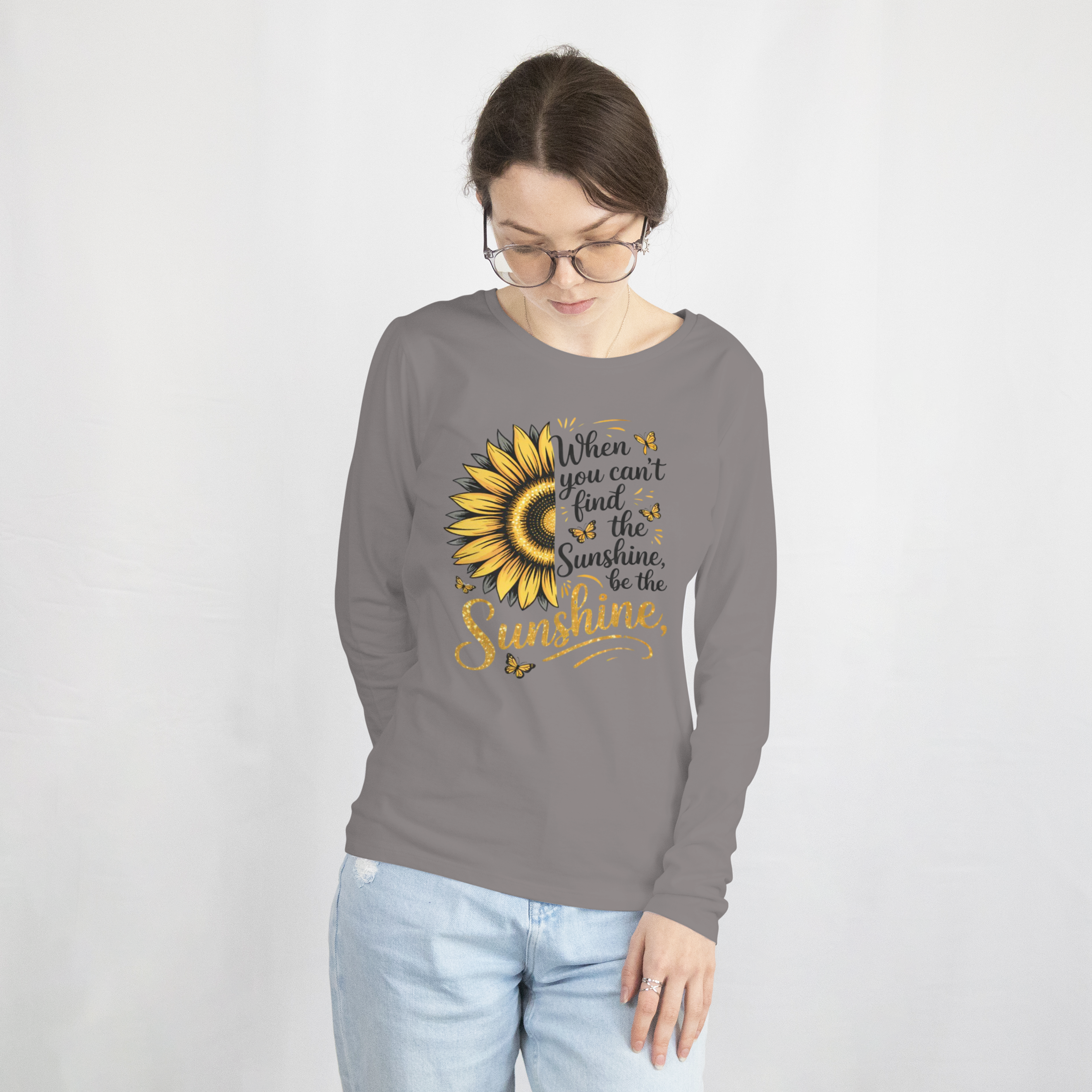 When you can't find the sunshine SweatShirt