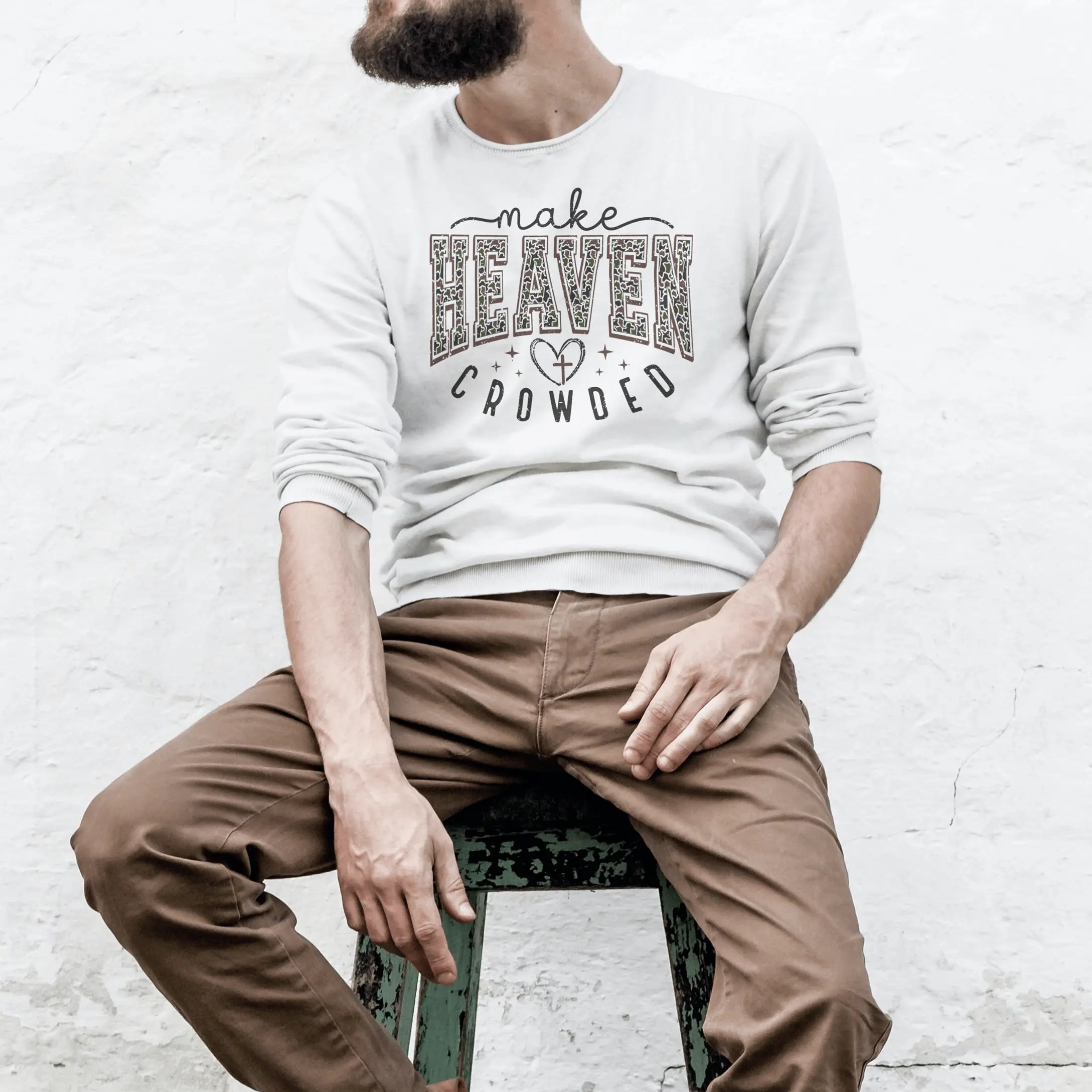 Make Heaven Crowded Christian Faith Bible Heaven Church Sweat Shirt DuoCreationZ