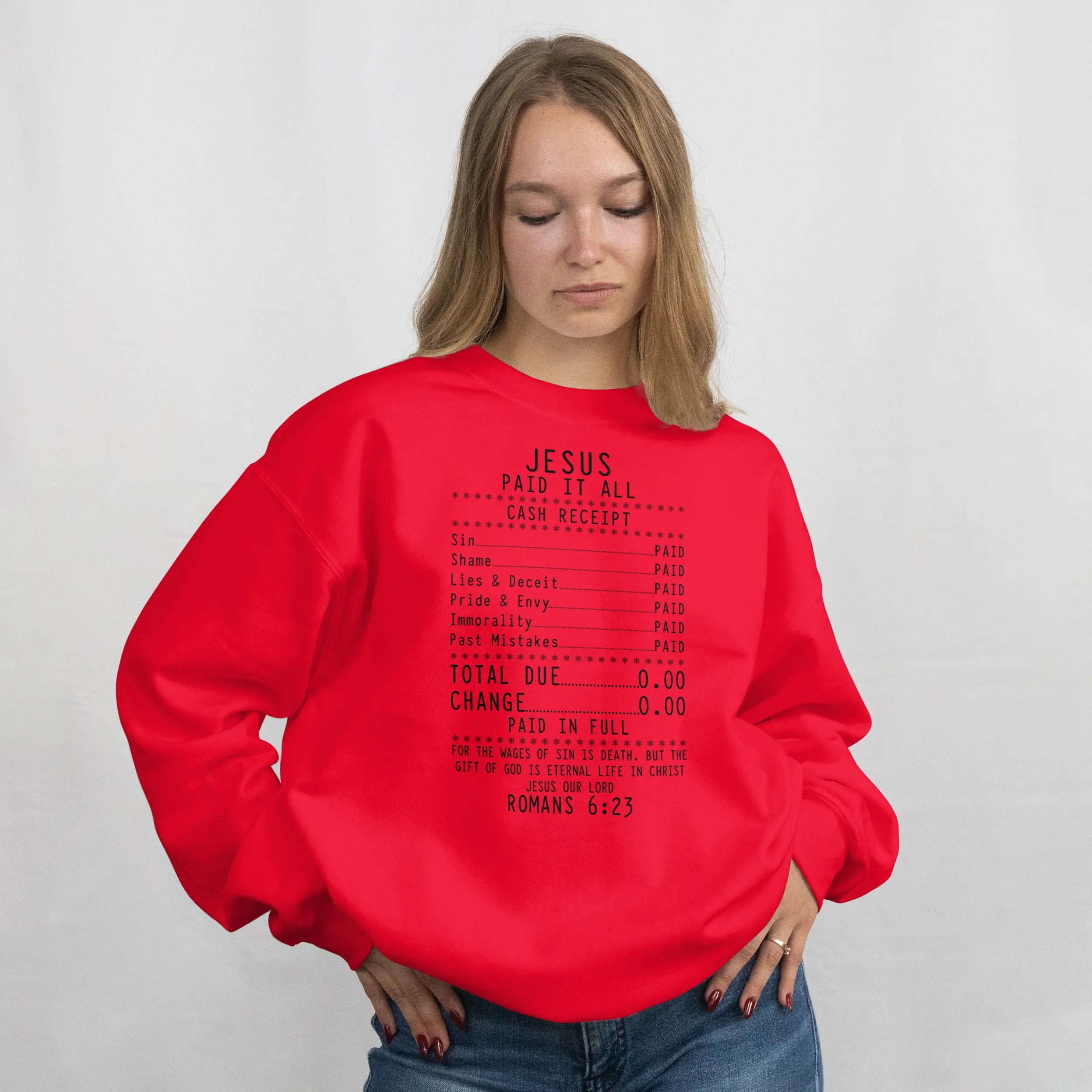 Jesus Paid-It All Christianity Christian Bible Romans 6 23 Sweatshirt DuoCreationZ