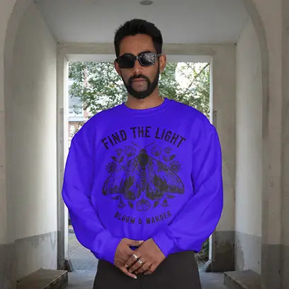 Find the light bloom & wander Sweatshirt DuoCreationZ